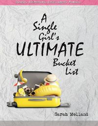 Cover image for A Single Girl's Ultimate Bucket List