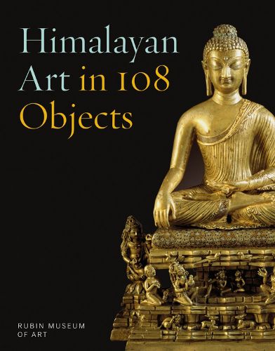 Cover image for Himalayan Art in 108 Objects