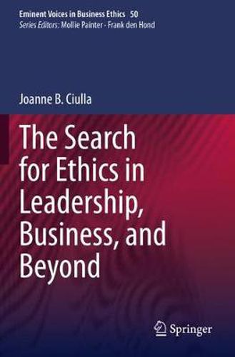 Cover image for The Search for Ethics in Leadership, Business, and Beyond