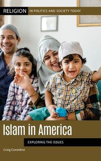 Cover image for Islam in America: Exploring the Issues