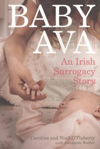 Cover image for Baby Ava: An Irish Surrogacy Story