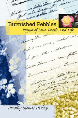 Cover image for Burnished Pebbles: Poems of Love, Death, and Life