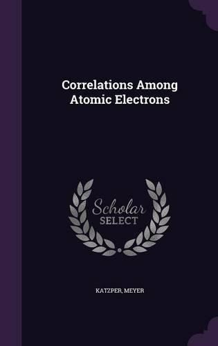Cover image for Correlations Among Atomic Electrons