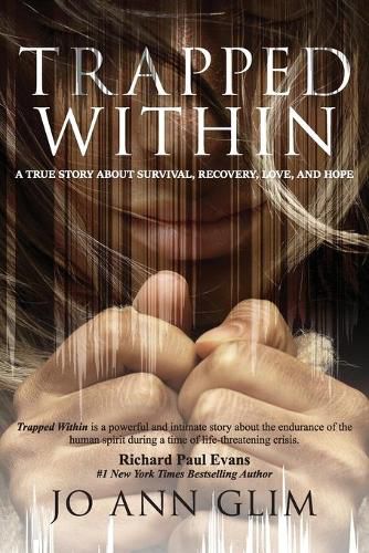 Cover image for Trapped Within: A True Story of Survival, Recovery, Love, and Hope
