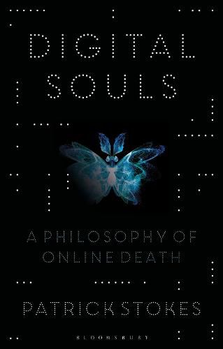 Digital Souls: A Philosophy of Online Death