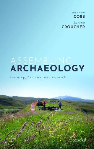 Assembling Archaeology: Teaching, Practice, and Research