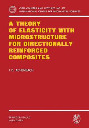 Cover image for A Theory of Elasticity with Microstructure for Directionally Reinforced Composites