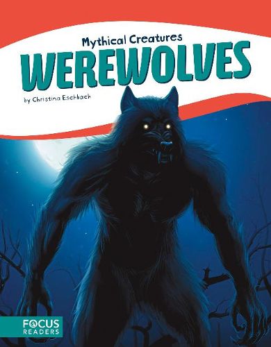 Cover image for Mythical Creatures: Werewolves