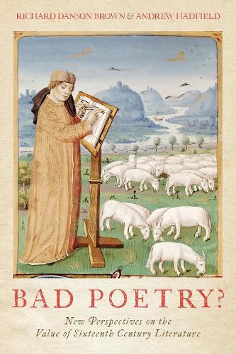 Cover image for Bad Poetry? New Perspectives on the Value of Sixteenth-Century Literature