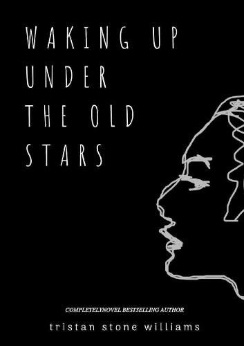 Cover image for Waking Up Under the Old Stars