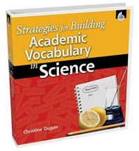 Cover image for Strategies for Building Academic Vocabulary in Science