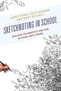 Cover image for Sketchnoting in School: Discover the Benefits (and Fun) of Visual Note Taking