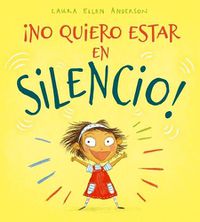 Cover image for No Quiero Estar En Silencio!