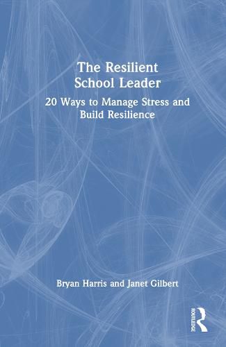 Cover image for The Resilient School Leader