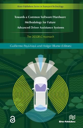 Cover image for Towards a Common Software/Hardware Methodology for Future Advanced Driver Assistance Systems