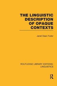 Cover image for The Linguistic Description of Opaque Contexts