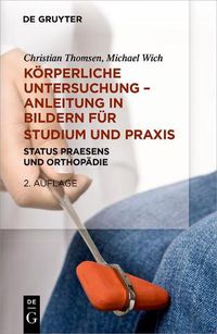 Cover image for Koerperliche Untersuchung - Anleitung in Bildern fur Studium und Praxis