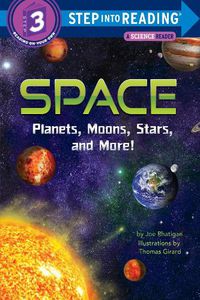 Cover image for Space: Planets, Moons, Stars, and More!