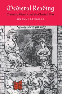 Cover image for Medieval Reading: Grammar, Rhetoric and the Classical Text