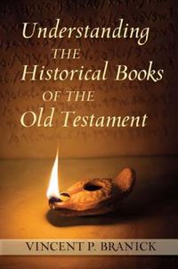 Cover image for Understanding the Historical Books of the Old Testament