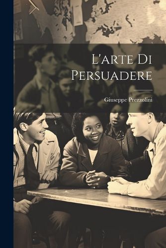Cover image for L'arte di persuadere