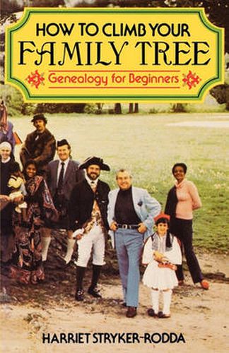 Cover image for How to Climb Your Family Tree : Genealogy for Beginners