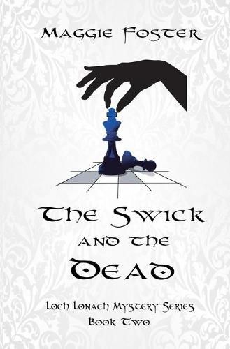 Cover image for The Swick and the Dead: Loch Lonach Mysteries: Book Two