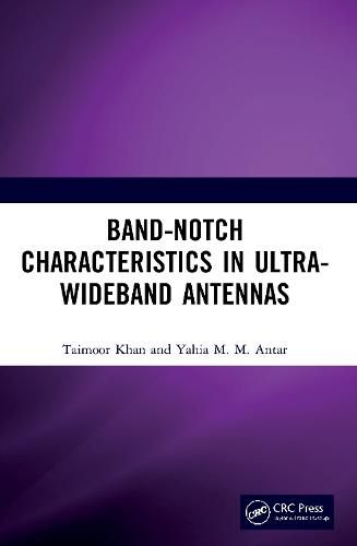 Cover image for Band-Notch Characteristics in Ultra-Wideband Antennas