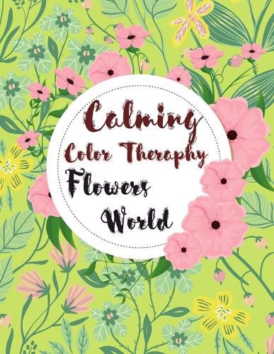 Cover image for Calming Color Therapy in the Flowers World