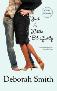 Cover image for Just A Little Bit Guilty