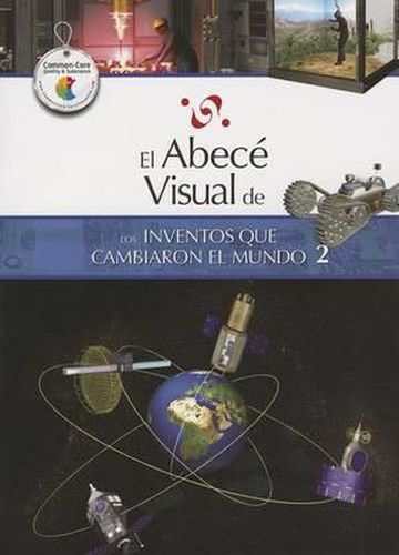 Cover image for El Abece Visual de los Inventos Que Cambiaron el Mundo 2