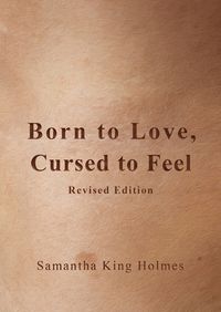 Cover image for Born to Love, Cursed to Feel Revised Edition