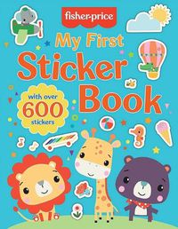 Cover image for Fisher-Price: My First Sticker Book