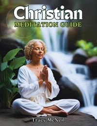 Cover image for Christian Meditation Guide