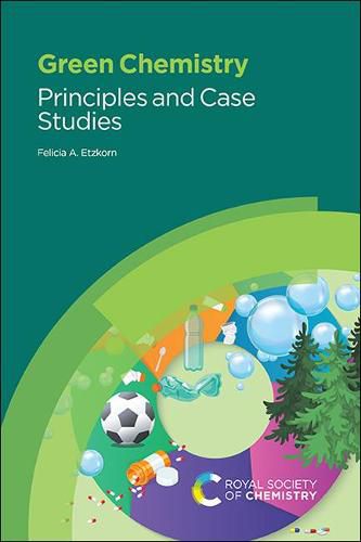 Cover image for Green Chemistry: Principles and Case Studies