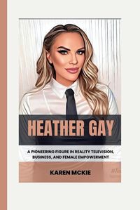 Cover image for Heather Gay