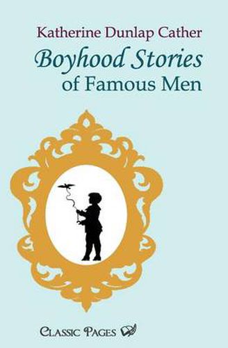 Cover image for Boyhood Stories of Famous Men