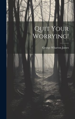 Cover image for Quit Your Worrying!