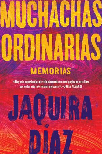Cover image for Ordinary Girls \\ Muchachas Ordinarias (Spanish Edition): Memorias