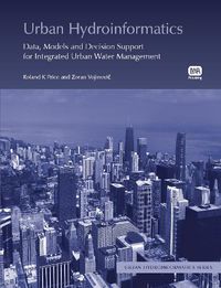 Cover image for Urban Hydroinformatics: Data, Models and Decision Support for Integrated Urban Water Management