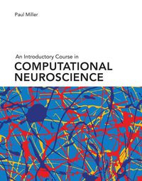 Cover image for An Introductory Course in Computational Neuroscience