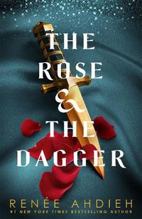 Cover image for The Rose and the Dagger: The Wrath and the Dawn Book 2
