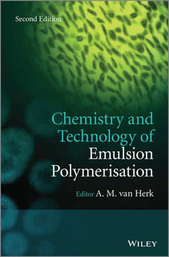 Cover image for Chemistry and Technology of Emulsion Polymerisation 2e