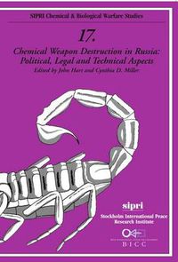 Cover image for Chemical Weapon Destruction in Russia: Political, Legal and Technical Aspects