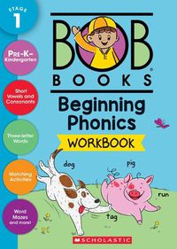 Cover image for Bob Books - Beginning Phonics Workbook Phonics, Writing Practice, Ages 4 and Up, Kindergarten, First Grade (Stage 1: Starting to Read)