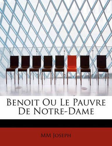 Cover image for Benoit Ou Le Pauvre de Notre-Dame