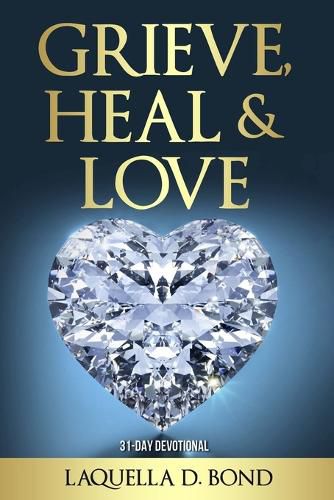 Cover image for Grieve, Heal & Love