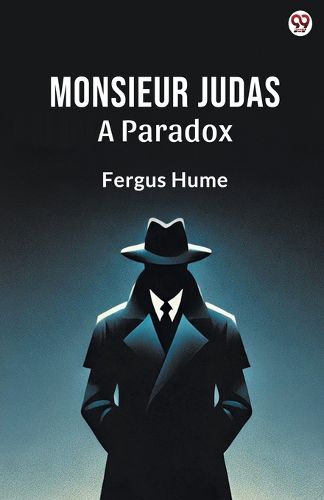 Cover image for Monsieur JudasA Paradox (Edition1)