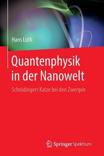 Cover image for Quantenphysik in der Nanowelt: Schroedingers Katze bei den Zwergen