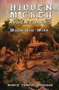 Cover image for Hidden Mickey Adventures 5: When You Wish